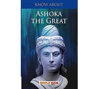 Know About Ashoka The Great