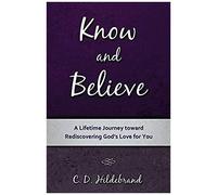 Know And Believe