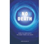 Know Death: When You Know Death ~ You Know There Is No Death