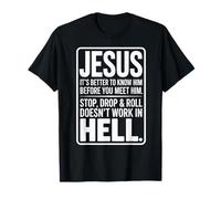 Know Jesus Before You Meet Him Faith Citation T-Shirt