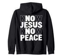 Know Jesus Know Peace Citation Foi Chrétienne Spirituel Sweat à Capuche