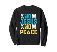 Know Jesus Know Peace No Jesus No Peace Christian Faith Sweatshirt