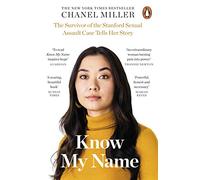 Know My Name – La survivante de l'affaire d'agression sexuelle de Stanford raconte son histoire