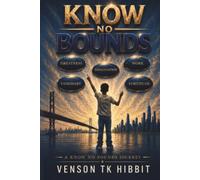 Know No Bounds: I Can & I Will Make My Dreams Come True
