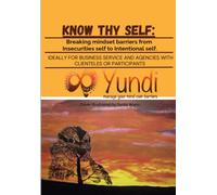 Know Thy Self: Breaking mindset barriers from Insecurities self to Intentional self