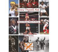 Know Thyself, Asé.: There's Always More To Know.