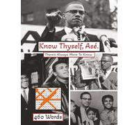 Know Thyself, Asé.: There's Always More To Know.