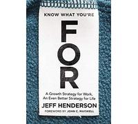 Know What Youre FOR - Jeff Henderson - Zondervan - Livre en Anglais - Hardback Jeff HendersonJeff Henderson (Auteur)