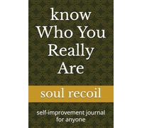 know Who You Really Are: self-improvement journal for anyone