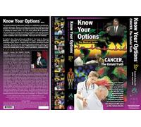 Know Your Options: CANCER, The Untold Truth