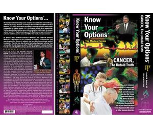 Know Your Options: CANCER, The Untold Truth