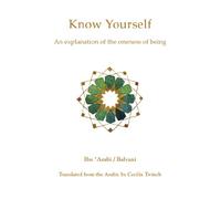 Know Yourself: An Explanation of the Oneness of Being