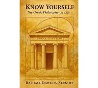 Know Yourself: The Greek Philosophy on Life
