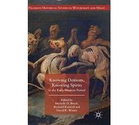 Knowing Demons, Knowing Spirits In The Early Modern Period