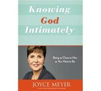 Knowing God Intimately Revised by Joyce Meyer Inconnu (Auteur)