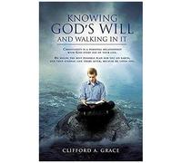 Knowing God's Will And Walking In It