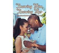 Knowing Him, Knowing Her