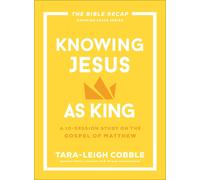 Knowing Jesus As King