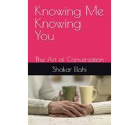 Knowing Me Knowing You: The Art of Conversation