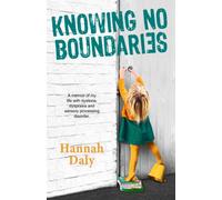 Knowing No Boundaries: A memoir of my life with dyslexia, dyspraxia and sensory processing disorder.