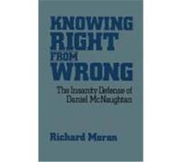 Knowing Right from Wrong Richard Moran (Auteur)