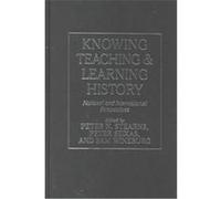 Knowing, Teaching, and Learning History