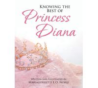 Knowing The Best Of Princess Diana