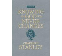 Knowing the God Who Never Changes A 365-Day Devotional for Walking with the One Who Cares for You Most - Charles F. Stanley - Thomas nelson - ebook (ePub) - Livre