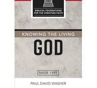 Knowing the Living God: The Doctrine of God