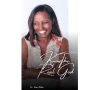 Knowing The Real God