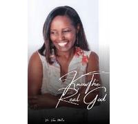 Knowing The Real God