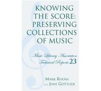 Knowing the Score by Jane Gottlieb Mark Roosa (Auteur)