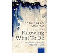 Knowing What To Do - Chappell Sophie Grace The Open University UK - Oxford University Press - Livre en Anglais - Paperback Chappell Sophie Grace The Open University UKChappell Sophie Grace The Open Un