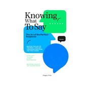 Knowing What To Say: The Art of the Perfect Response Positive Silences