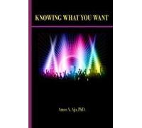 Knowing What You Want