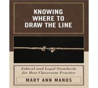 Knowing Where to Draw the Line by Mary Ann Manos Mary Ann Manos (Auteur)