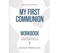 Knowledge Acquired From My First Communion: A Genuine Route For The Original Book’s Education