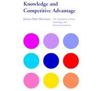 Knowledge and Competitive Advantage, Cambridge Studies in the Emergence of Global Enterprise Johann Peter Murmann (Auteur)