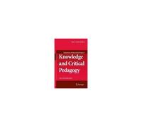 Knowledge And Critical Pedagogy