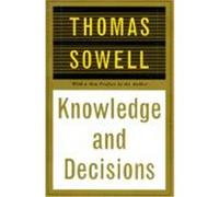 Knowledge and Decisions Thomas Sowell (Auteur)