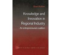 Knowledge And Innovation In Regional Industry