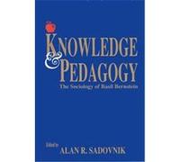 Knowledge and Pedagogy, CONTEMPORARY STUDIES IN SOCIAL AND POLICY ISSUES IN EDUCATION
