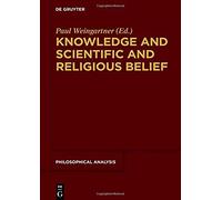 Knowledge And Scientific And Religious Belief