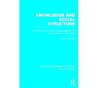 Knowledge and Social Structure - Peter Hamilton - Taylor amp Francis Ltd - Livre en Anglais - Hardback Peter HamiltonPeter Hamilton (Auteur)
