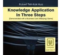 Knowledge Application In Three Steps