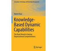 Knowledge-Based Dynamic Capabilities