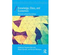 Knowledge, Class, and Economics
