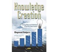 Knowledge Creation: Going Beyond Published Financial Information (Business, Technology and Finance) - [Version Originale] Inconnu (Auteur)