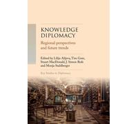 Knowledge Diplomacy: Regional Perspectives and Future Trends