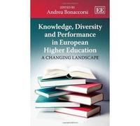 Knowledge, Diversity and Performance in European Higher Education: A Changing Landscape - [Livre en VO] Andrea Bonaccorsi (Auteur)